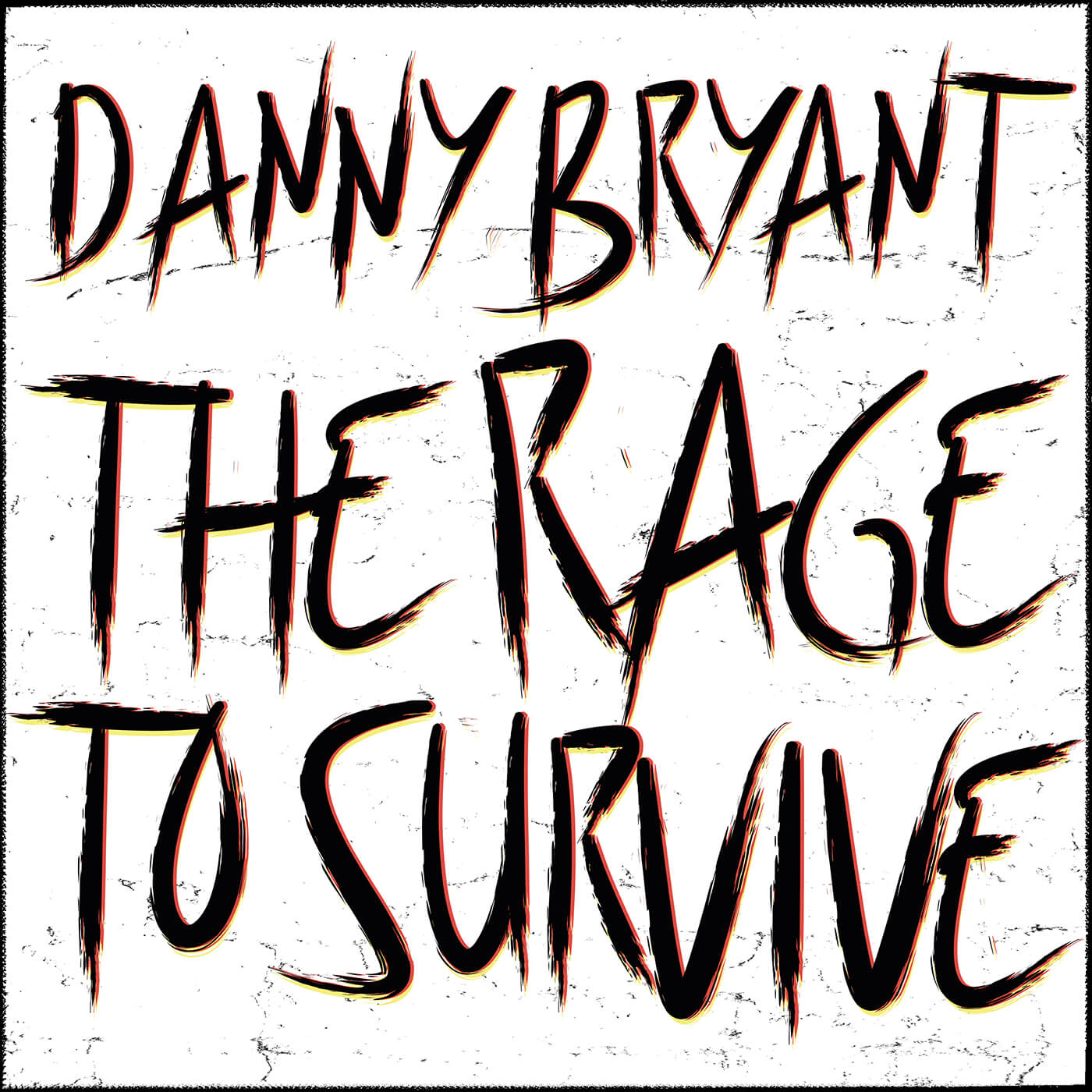 Danny Bryant  - 生存的愤怒
